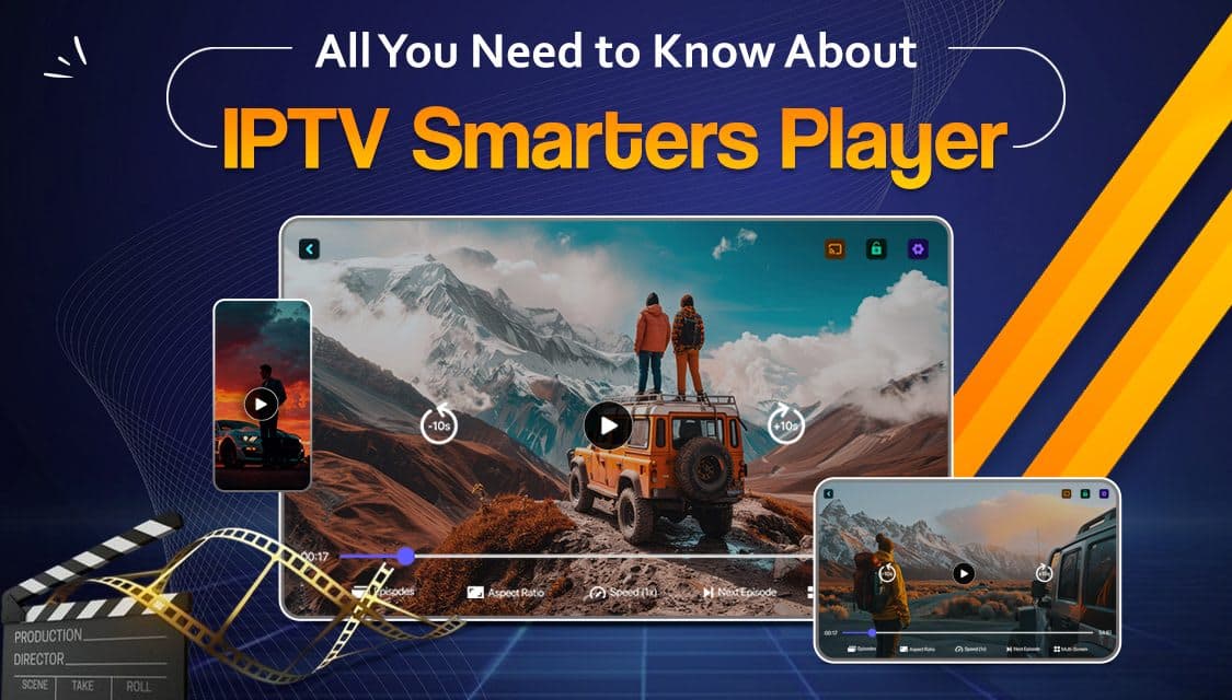 Everything You Need to Know About IPTV Smarters Player 2026