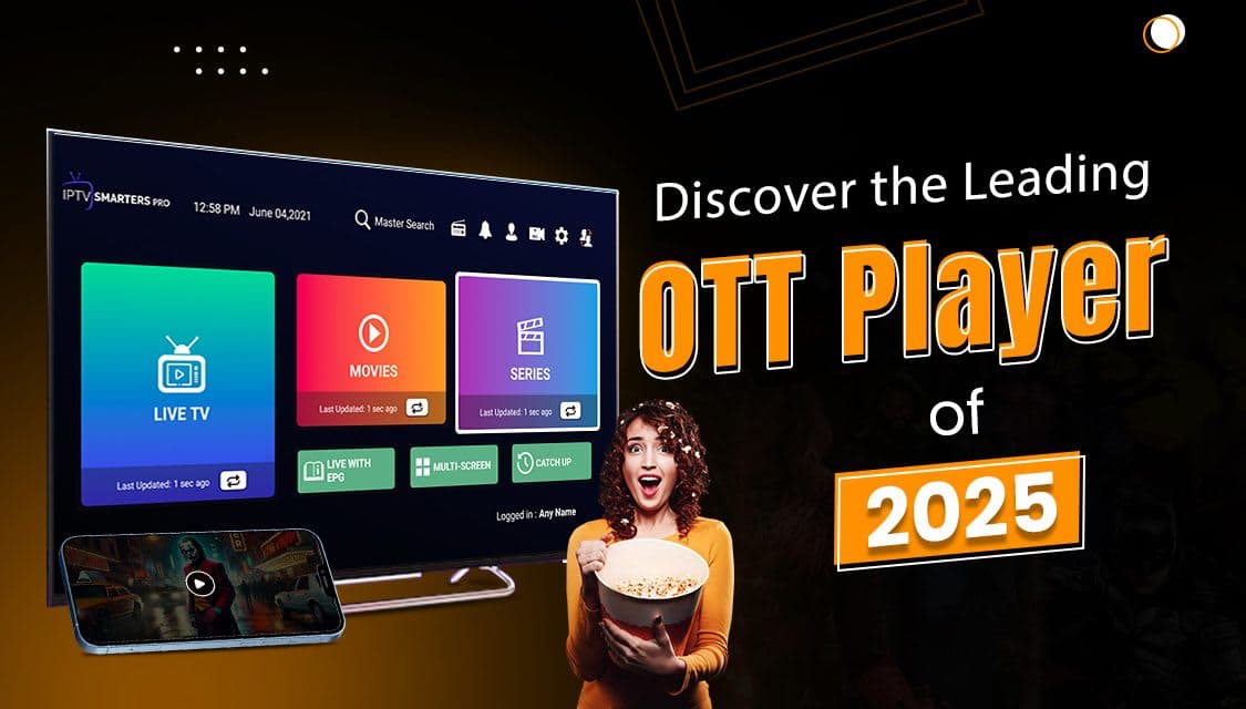 Top OTT Player of 2026 – Next Generation Entertainment Experience