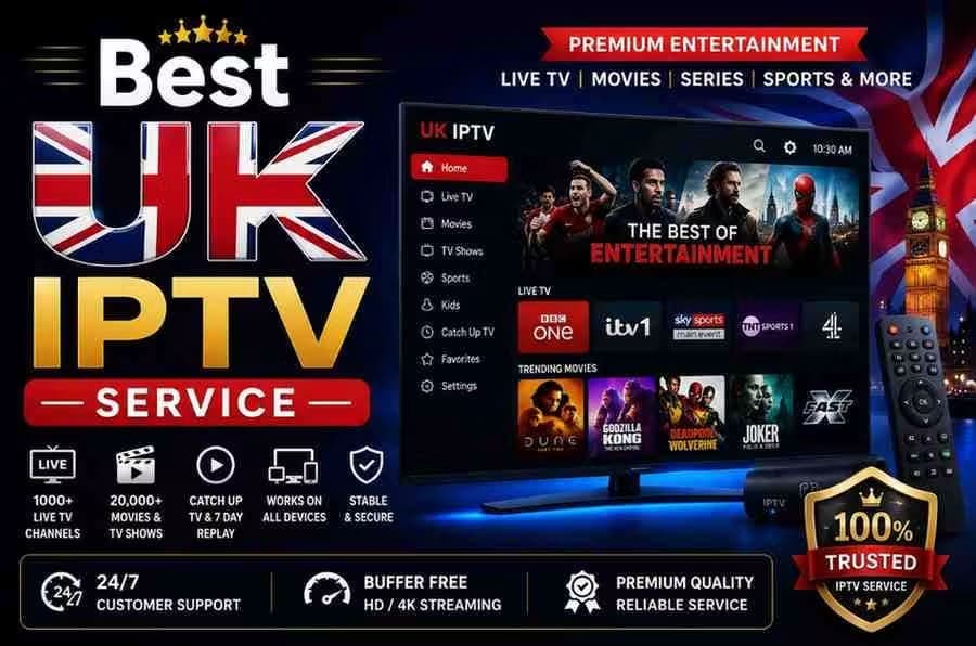 How to Watch UK Chan-nels with the Best IPTV Subscription 4k